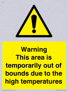 Warning This area is temporarily out of bounds due to the high temperatures